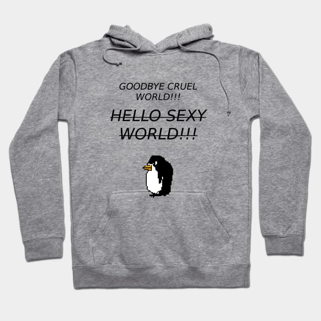 HELLO SEXY WORLD Hoodie by THE ARCTIC CIRCLE